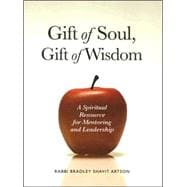 The Gift of Soul, Gift of Wisdom