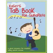 Kasey's Tab Book for Guitarists