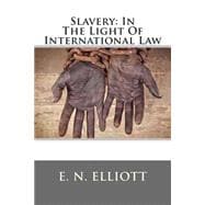 Slavery in the Light of International Law