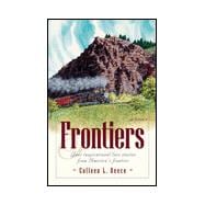 Frontiers: Four Inspirational Love Stories from America's Western Frontier