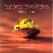 Porte des Indes Cookbook : The Legacy of France in Indian Regional Cuisine