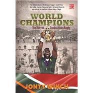 World Champions: The Story of South African Rugby