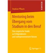 Mentoring Beim Übergang Vom Studium in Den Beruf