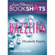Dazzling The Diamond Trilogy, Book I