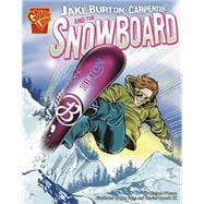 Jake Burton Carpenter and the Snowboard