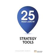 25 Need-to-Know Strategy Tools