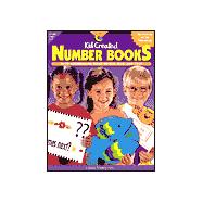 Kid-Created Number Books: Math Bookmaking Ideas to Flip, Flap, and Fold