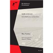 New Fields Early Reflections on Anarchism