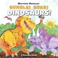 Rumble! Roar! Dinosaurs! : A Prehistoric Pop-up