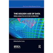 The Golden Age of Data Media Analytics in Study & Practice