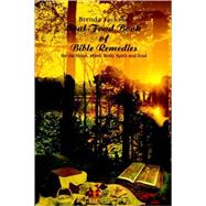 Soul Food Book of Bible Remedies : For the Heart, Mind, Body, Spirit and Soul