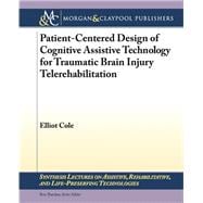 Patient-centered Design of Cognitive Assistive Technology for Traumatic Brain Injury Telerehabilitation