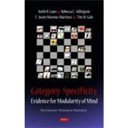 Category-specificity: Evidence for Modularity of Mind