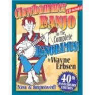 Clawhammer Banjo For The Complete Ignoramus!