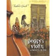 Peggy's Violin: A Butterfly in Time: Teacher's Guide
