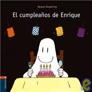 El cumpleanos de Enrique / Enrique's Birthday