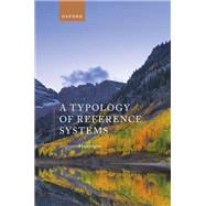 A Typology of Reference Systems
