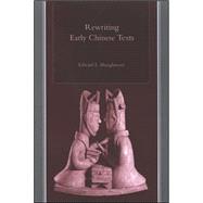 Rewriting Early Chinese Texts