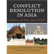 Conflict Resolution in Asia Mediation and Other Cultural Models