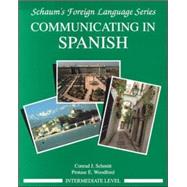 Communicating In Spanish (Intermediate Level)