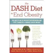 The DASH Diet to End Obesity The Best Plan to Prevent Hypertension and Type-2 Diabetes and Reduce Excess Weight