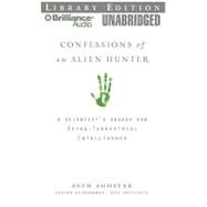Confessions of an Alien Hunter: A Scientist's Search for Extraterrestrial Intelligence