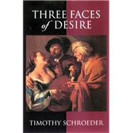 Three Faces of Desire