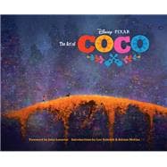 The Art of Coco (Pixar Fan Animation Book, Pixar’s Coco Concept Art Book)