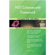NIST Cybersecurity Framework A Complete Guide - 2021 Edition