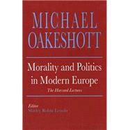 Morality and Politics in Modern Europe