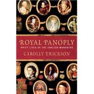 Royal Panoply Brief Lives of the English Monarchs