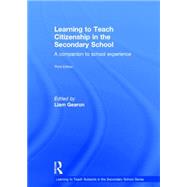 Learning to Teach Citizenship in the Secondary School: A Companion to School Experience
