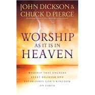 Worship As It Is in Heaven