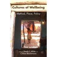 Cultures of Wellbeing Method, Place, Policy