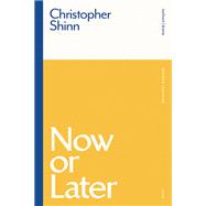 Now or Later