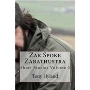Zak Spoke Zarathustra