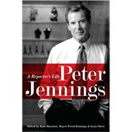 Peter Jennings A Reporter's Life