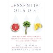 The Essential Oils Diet,9781984846440