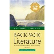 Backpack Literature An Introduction to Fiction, Poetry, Drama, and Writing, MLA Update Edition