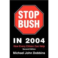 Stop Bush In 2004