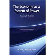 The Economy as a System of Power: Corporate Systems
