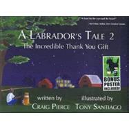 A Labrador's Tale 2: The Incredible Thank You Gift