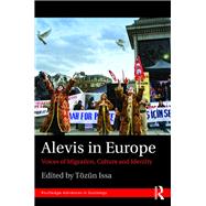 Alevis in Europe: Voices of Migration, Culture and Identity