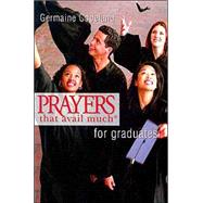Prayers That Avail Much Graduates
