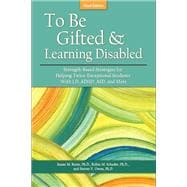 To Be Gifted & Learning Disabled