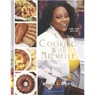 Cooking With Michelle Come Cook With Me!