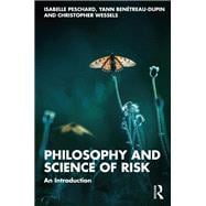 Philosophy and Science of Risk