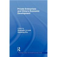 Private Enterprises and China's Economic Development