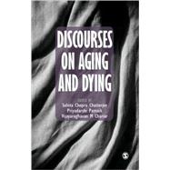 Discourses On Aging And Dying