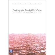 Looking for Blackfellas' Point An Australian History of Place